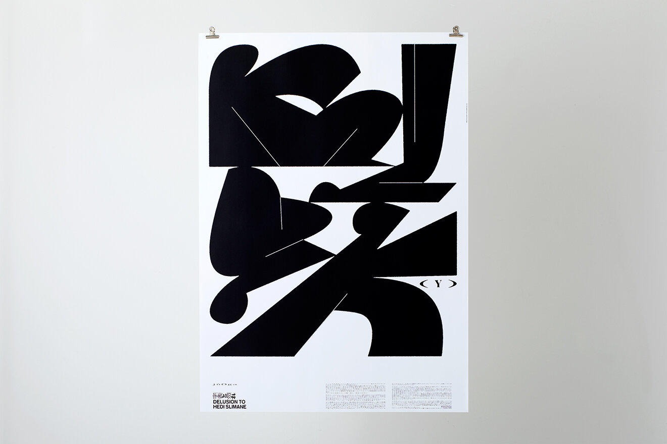 DELUSION TO HEDI SLIMANE POSTER