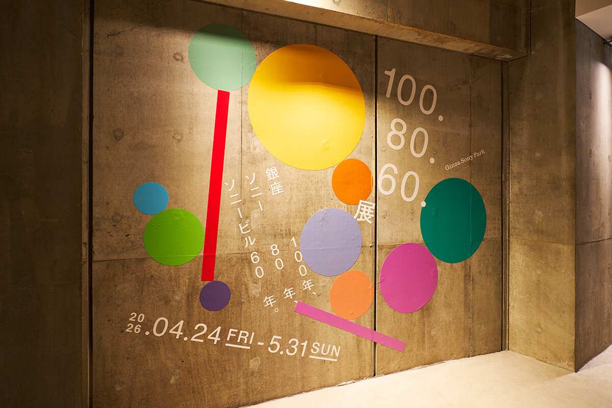 SONY PARK 100. 80. 60 EXHIBITION